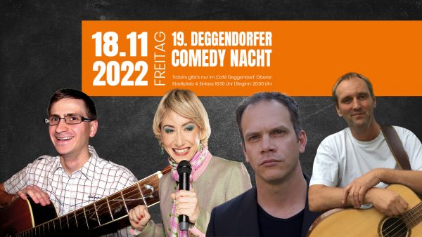 19. Comedy Nacht im Café Bachmeier Deggendorf - 18.November.2022
